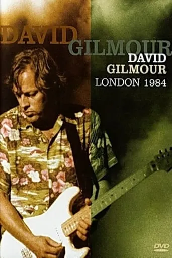 David Gilmour - London 1984 movie poster - Entertainment content
