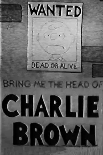 Bring Me the Head of Charlie Brown movie poster - Rated 5.3/10