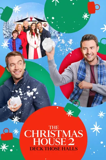 The Christmas House 2: Deck Those Halls movie poster - Rated 5.6/10