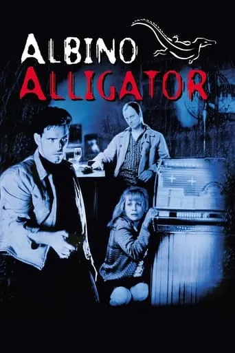 Albino Alligator movie poster - Rated 5.7/10