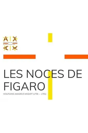 The Marriage of Figaro - Aix-en-Provence Festival movie poster - Entertainment content