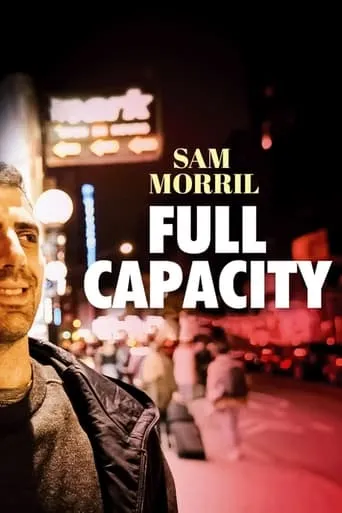 Sam Morril: Full Capacity movie poster - Entertainment content