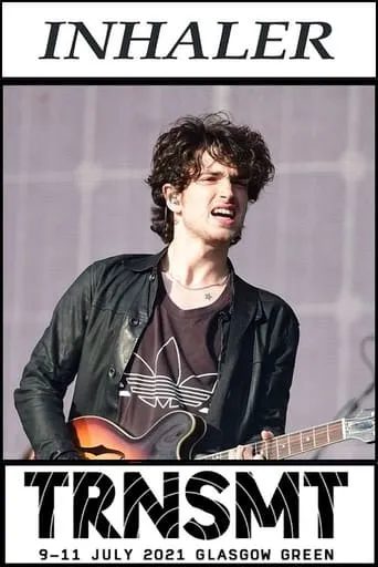 Inhaler live at TRNSMT 2021 movie poster - Entertainment content