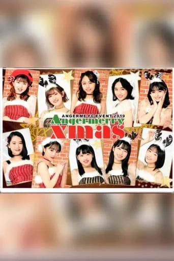 ANGERME FC Event 2019 ~Angermerry Xmas~ movie poster - Entertainment content