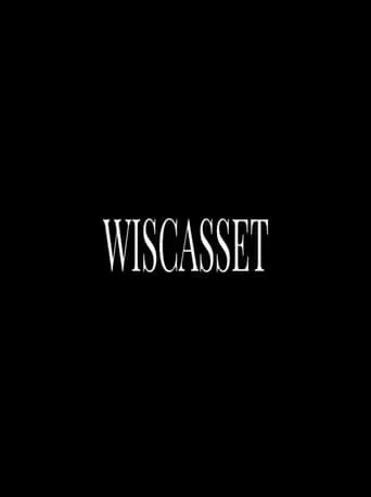Wiscasset movie poster - Entertainment content
