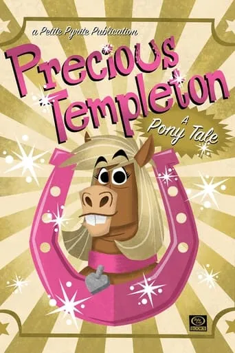 Precious Templeton: A Pony Tale movie poster - Rated 6.7/10