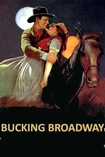 Bucking Broadway movie poster - Rated 5.5/10