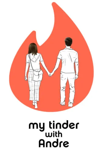 My Tinder with Andre movie poster - Rated 7/10