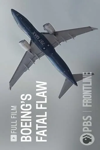 Boeing's Fatal Flaw movie poster - Rated 8/10