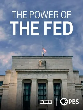 The Power of the Fed movie poster - Entertainment content