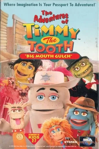 The Adventures of Timmy the Tooth: Big Mouth Gulch movie poster - Rated 7/10