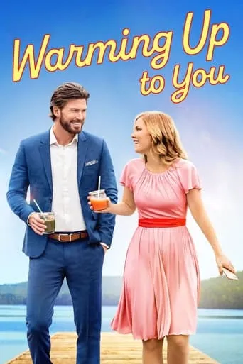 Warming Up to You movie poster - Rated 6.4/10