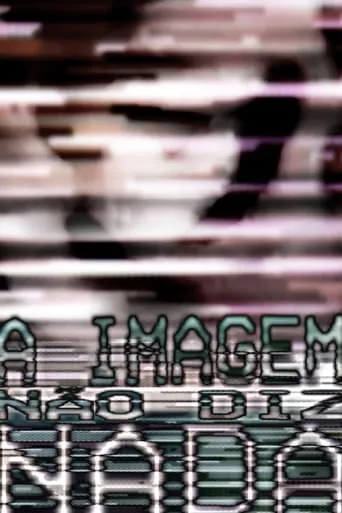 a imagem não diz nada movie poster - Entertainment content