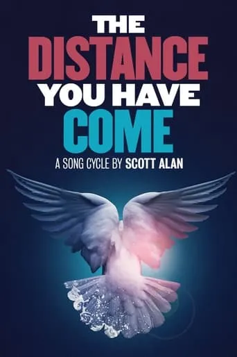 The Distance You Have Come movie poster - Entertainment content