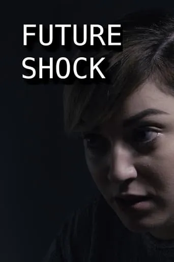 Future Shock movie poster - Rated 4.7/10