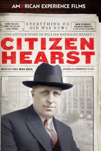Citizen Hearst movie poster - Entertainment content