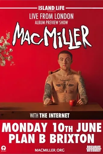 Mac Miller: Live From London movie poster - Entertainment content