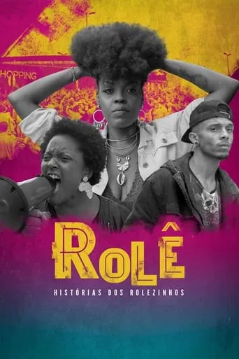 Rolê - Stories of Brazilian Protests in Malls movie poster - Rated 8.5/10
