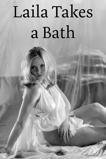 Laila Takes a Bath movie poster - Rated 2/10