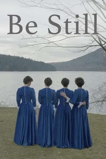 Be Still movie poster - Entertainment content