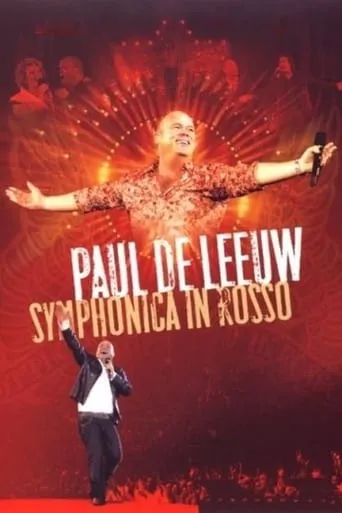 Paul de Leeuw: Symphonica In Rosso movie poster - Rated 6/10