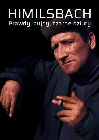 Himilsbach. Prawdy, bujdy, czarne dziury movie poster - Rated 5/10