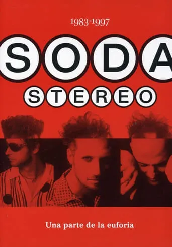 Soda Stereo: Una parte de la euforia movie poster - Rated 7/10