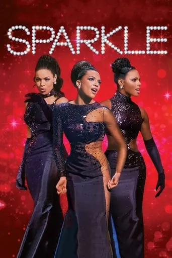 Sparkle movie poster - Rated 6.2/10