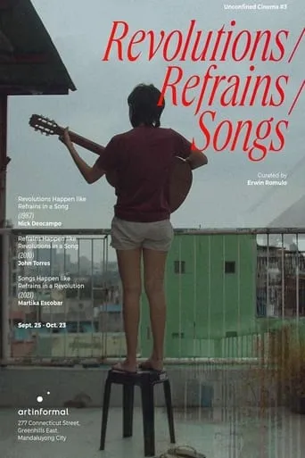 Songs Happen Like Refrains in a Revolution movie poster - Rated 6/10
