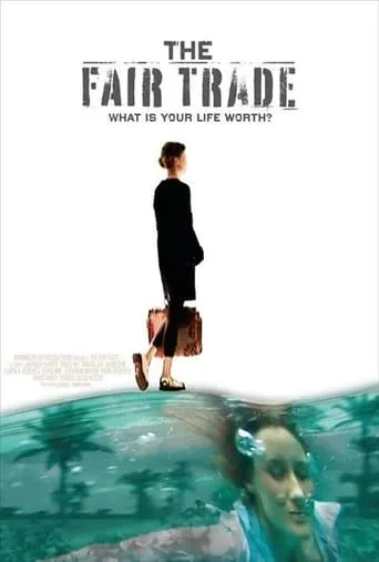The Fair Trade movie poster - Entertainment content