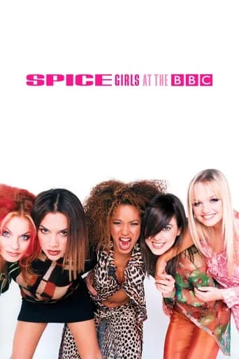 Spice Girls at the BBC movie poster - Rated 7.6/10
