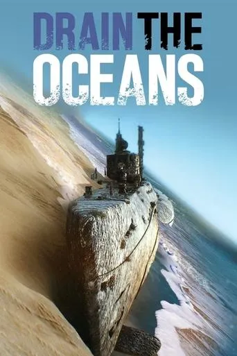 Drain the Oceans: Arctic War movie poster - Rated 6/10