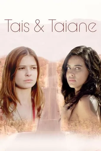 Tais & Taiane movie poster - Entertainment content