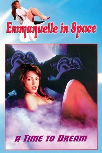 Emmanuelle in Space 5: A Time to Dream TV series poster - Rated 5.8/10
