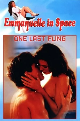 Emmanuelle in Space 6: One Last Fling TV series poster - Rated 5.4/10