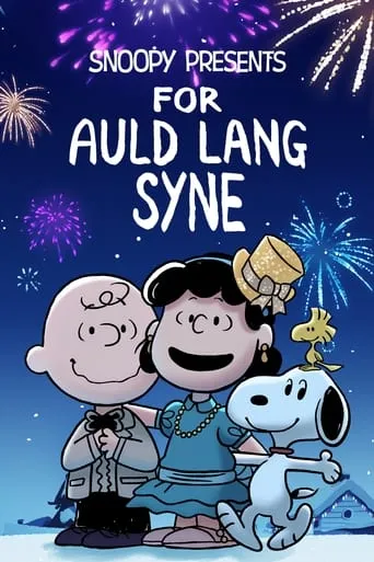 Snoopy Presents: For Auld Lang Syne movie poster - Rated 7.2/10