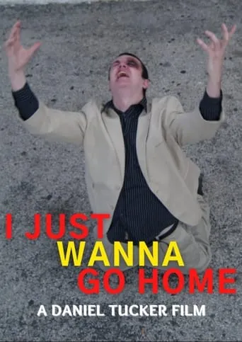 I Just Wanna Go Home movie poster - Entertainment content