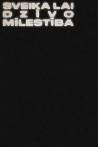 Sveika lai dzīvo mīlestība movie poster - Entertainment content