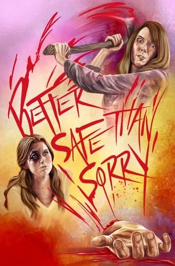 Better Safe Than Sorry movie poster - Entertainment content
