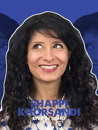 Shappi Khorsandi: Live In SoHo movie poster - Entertainment content