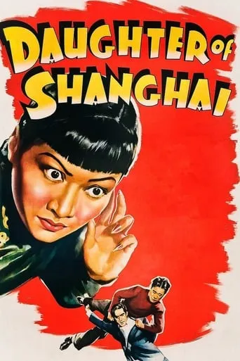 Daughter of Shanghai movie poster - Rated 5.4/10