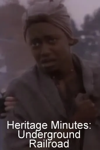Heritage Minutes: Underground Railroad movie poster - Entertainment content