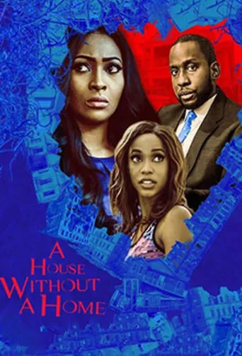 A House Without A Home movie poster - Rated 8/10