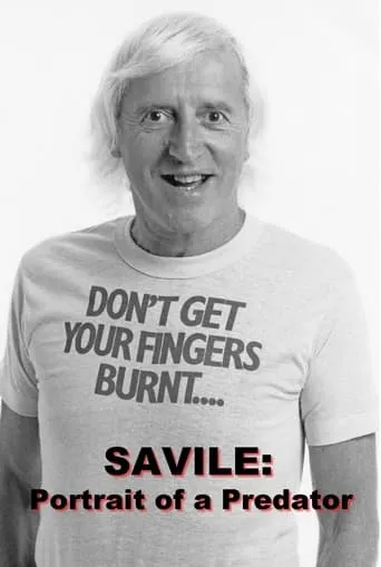 Savile: Portrait of a Predator movie poster - Rated 7/10