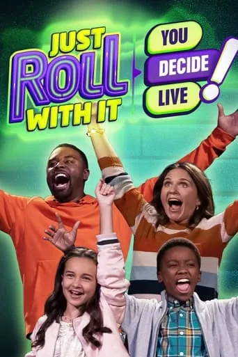 Just Roll With It: You Decide Live! movie poster - Rated 5/10