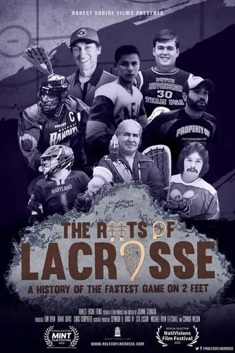 The Roots of Lacrosse movie poster - Entertainment content