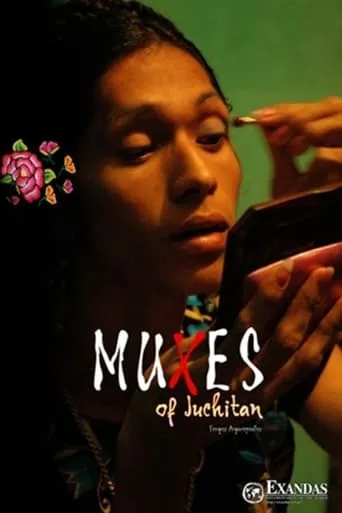 Muxes of Juchitán movie poster - Entertainment content