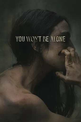 You Won't Be Alone movie poster - Rated 6.6/10