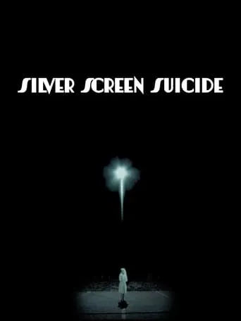 Silver Screen Suicide movie poster - Entertainment content