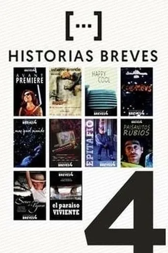 Historias breves IV: Más que el mundo movie poster - Entertainment content